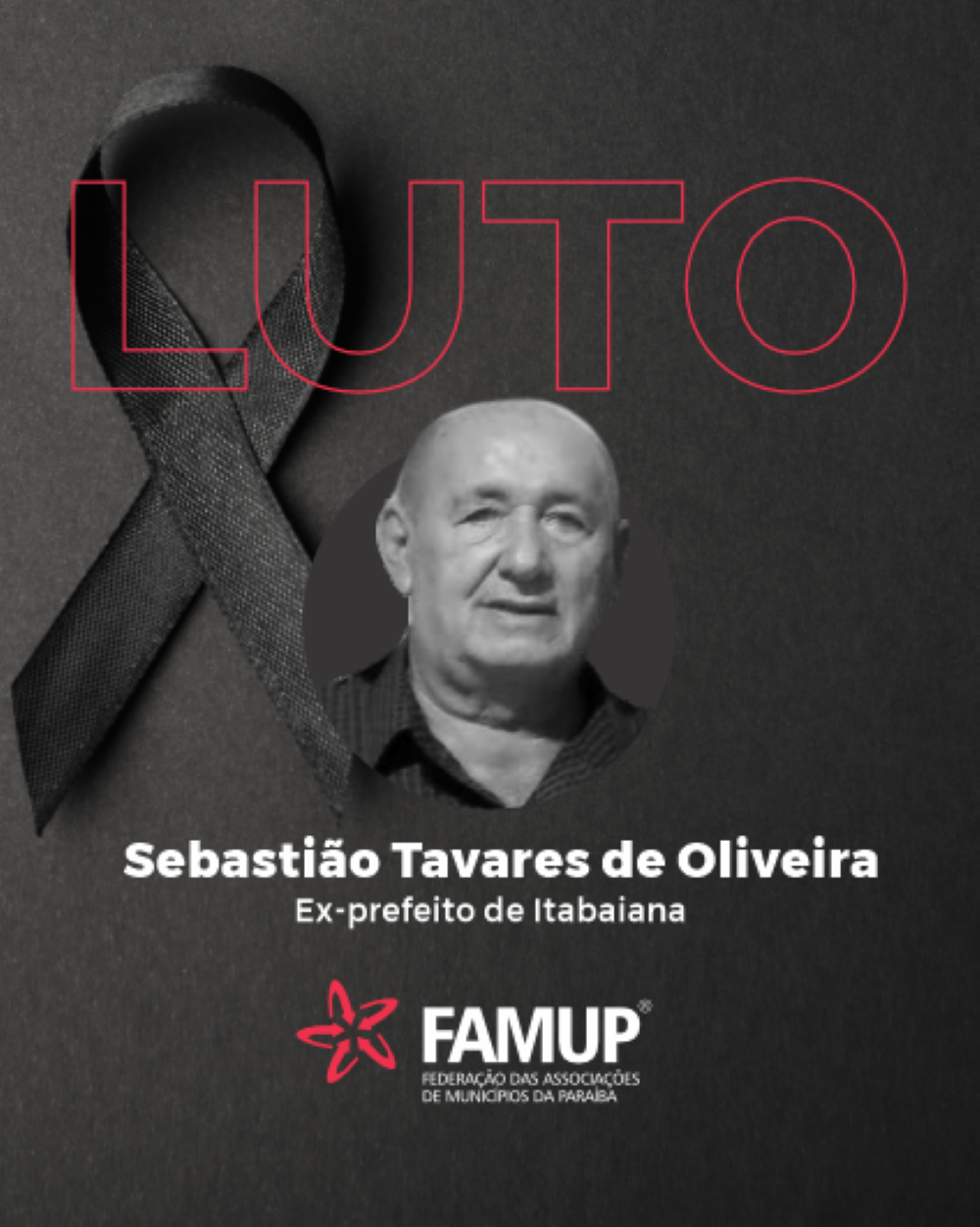 Famup lamenta falecimento de Sebastião Tavares de Oliveira, ex-prefeito de Itabaiana