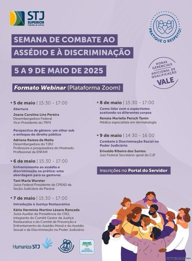 Joana Carolina participa da abertura da Semana de Combate ao Assédio e à Discriminação do STJ  
		Última atualização:  30/04/2025 às 14:57:00
