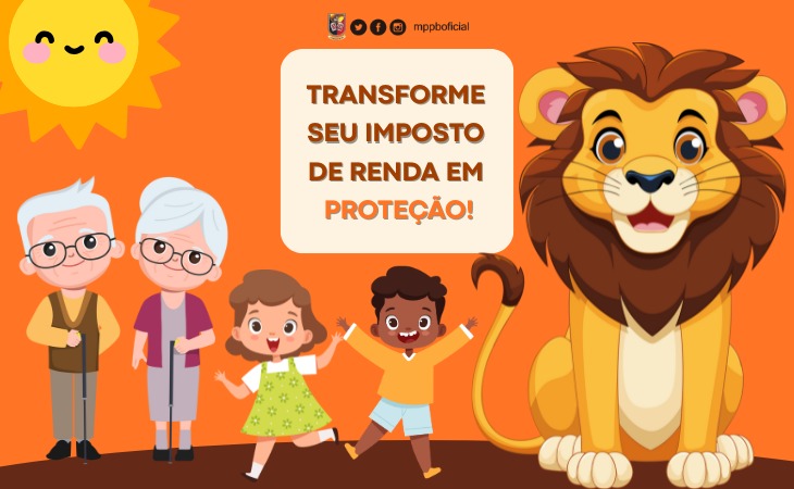 MPPB estimula destinação do IRPF a fundos da criança e do adolescente e do idoso