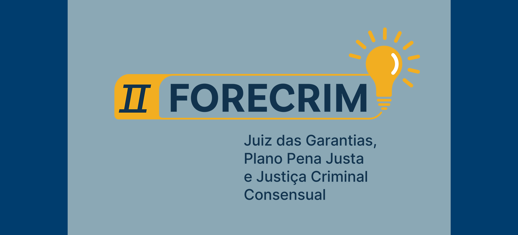 Justiça penal em foco na 5ª Região: II FORECRIM será realizado de 28 a 30 de maio 
		Última atualização:  20/05/2025 às 14:04:00