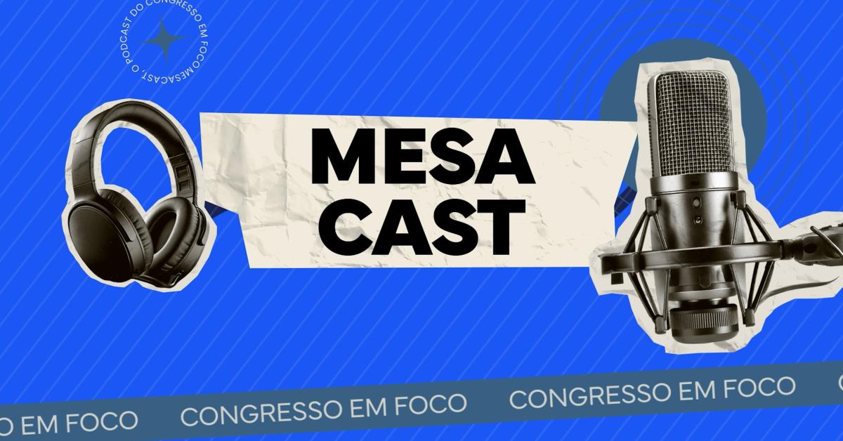 Congresso em Foco estreia Mesacast com debate sobre planos de saúde