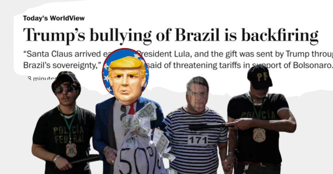 Bullying de Trump contra Brasil sai pela culatra, diz Washington Post