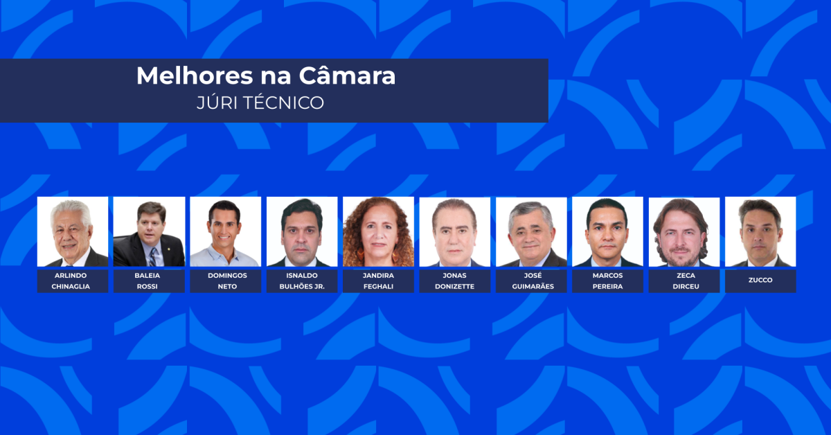 Júri técnico elege os melhores deputados da Câmara em 2025; veja lista