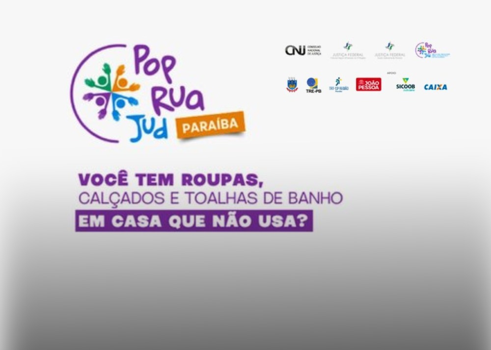 TJPB participa de campanha solidária que visa arrecadar  roupas, calçados e toalhas para o Mutirão PopRuaJud