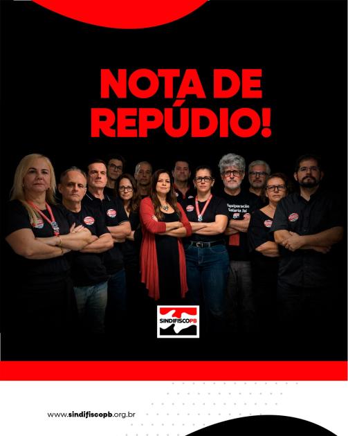 Nota de Repúdio | Auditores Fiscais PB