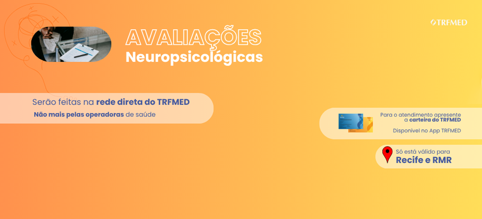 Avaliações Neuropsicológicas passam a ser realizadas pela rede direta do TRFMED
Última atualização: 24/07/2026 às 13:02:00