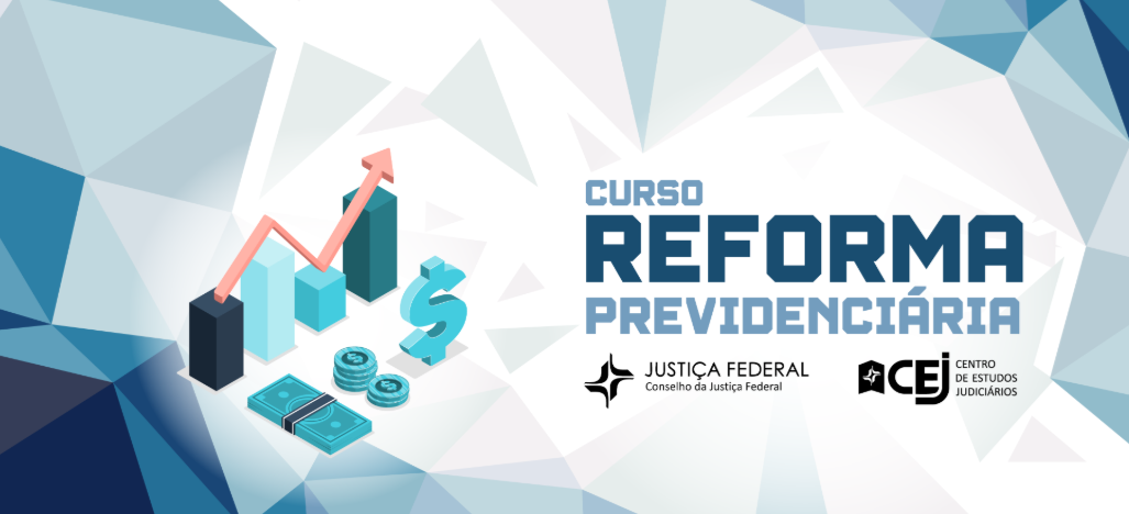 Inscrições para o Curso Reforma Previdenciária vão até 17/07 
		Última atualização:  02/07/2026 às 14:08:00